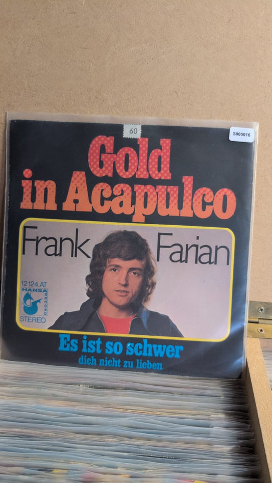 S000016 - Frank Farian - Gold in Acapulco / Es ist so schwer dich nicht zu lieben