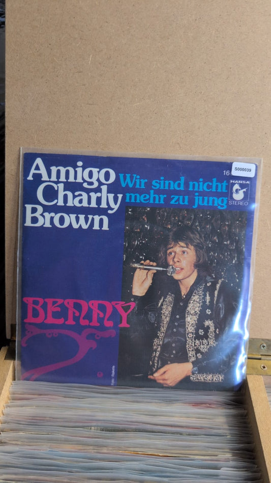 S000039 - Benny - Amigo Charly Brown / Wir sind nicht mehr zu jung