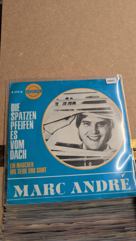S000477 - Marc André - Die Spatzen Pfeifen es vom Dach / Ein Mädchen wie seide und samt