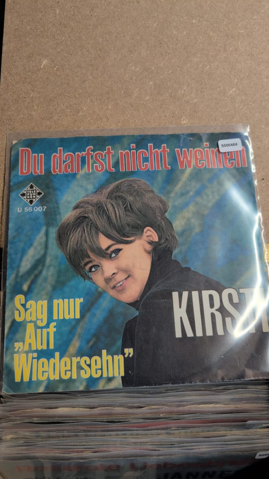 S000484 - Kirsti - Du darfst nicht weinen / Sag nur "Auf Wiedersehen"