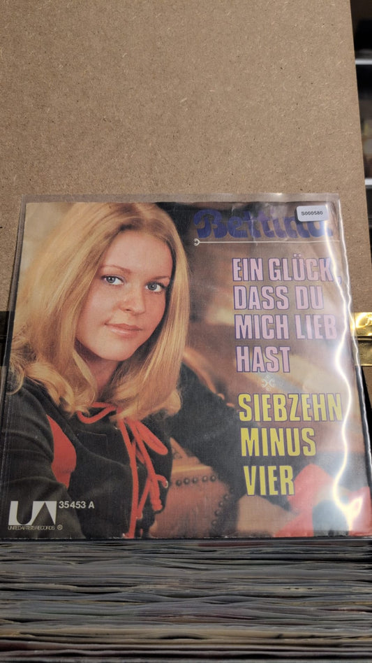 S000580 - Bettina - Ein Glück, dass du mich lieb hast / Siebzehn minus vier