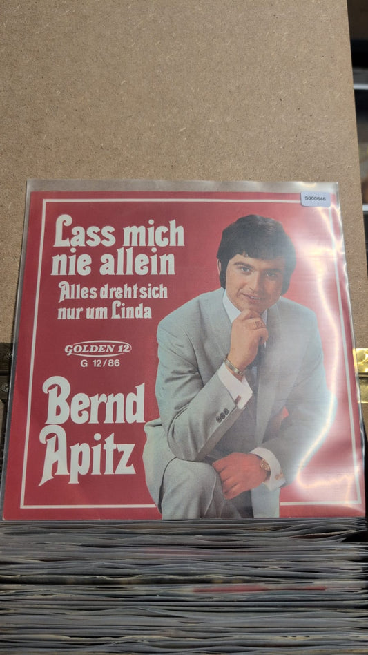 S000646 - Bernd Apitz - Lass mich nicht allein / Alles dreht sich nur um Linda